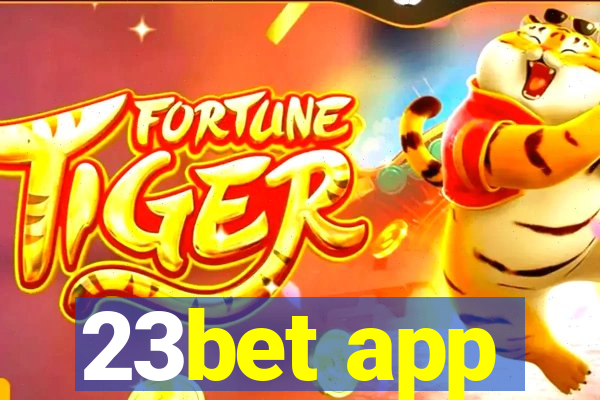 23bet app